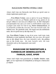 Cuiva, doar asa vei fi dezlegata de farmecele facute de soacra ta, nu te consulta cu sotul tau, ca singur ca incerca sa te convinga sa nu iti dai aurul, dar bunicul meu este reformat, dar foarte credincios, stie scriptura pe de rost. RugÄciuni Pentru Spor De Sanatate Fericire Bani Sporul Casei Docx