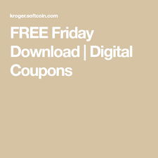 Free Friday Download Digital Coupons Free Friday Digital Coupons Friday