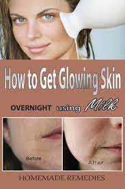How To Get Glowing Skin Overnight Using Milk Beautytipsarea Glowing Skin Mask Overnight Face Mask Skin