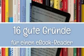 16 Gute Grunde Fur Einen Ebook Reader Papierlos Lesen