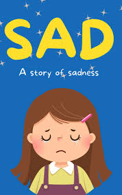 Sad: A story of Sadness (Self ...
