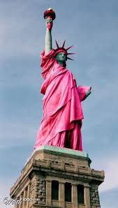 Pink Thing Of The Day Pink Liberty Beautiful Places In The World Statue Of Liberty Most Beautiful Places