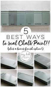 Page contents (click icon to open/close). The 5 Top Ways To Seal Chalk Paint Or Milk Paint Artsy Chicks Rule