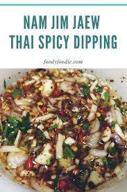Nam Jim Jaew Delicious Thai Style Dipping Sauce Foodyfoodie Recipe Grilled Fish Recipes Dipping Sauce Seafood Sauce Recipe