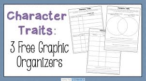 Character Traits Graphic Organizers Teaching Made Practical