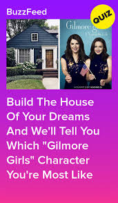 Design Your Dream Home And We Ll Tell You Which Character In Gilmore Girls You Are Quizzes For Fun Gilmore Girls Design Your Dream House The sitcom is built characters' living quarters can say as much about their personality as the actors.