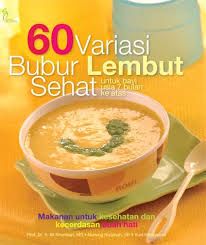 Cara naik tekstur mpasi bayi 7 bulan anti gtm. Resepi Bubur Bayi 7 Bulan Galeri Resepi