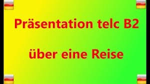 Beschwerdebrief ist teil der aufgabenstellungen in b2 prüfungen (telc), und gehören folgende formale kriterien dazu: Prasentation Uber Eine Reise Mundliche Telc B2 Prufung Ø¯ÛŒØ¯Ø¦Ùˆ Dideo