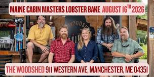 Lobster Bake with The Maine Cabin Masters- August 16th