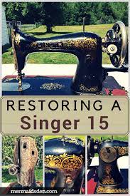 My first contact is mark lancaster (masterrigger1 or mel here ). Singer 15 Restoring Cleaning And Using The Mermaid S Den