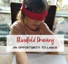 The person doesn't know what it is and he has to describe the image using words that will help in identifying the object. Blindfold Drawing An Opportunity To Laugh With Our Kids Kidminds