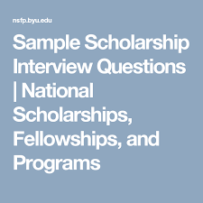 Sample Scholarship Interview Questions National Scholarships Fellowships And Programs Scholarships Interview Questions This Or That Questions