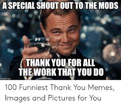 Your meme was successfully uploaded and it is now in moderation. Thank You Meme For Work