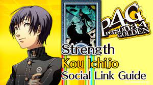 Persona 4 Golden - Kou Ichijo Strength Social Link Guide