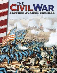 The Civil War Brother Against Brother By Michelle Ablard Torrey Maloof Paperback Barnes Noble