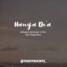 Bismillah Hanya Do A Sebagai Penawar Rindu Dari Kejauhan Assalamualaikum Warahmatullahi Wabarakatuh Apa Ka Kata Kata Indah Merindukanmu Kata Kata Motivasi