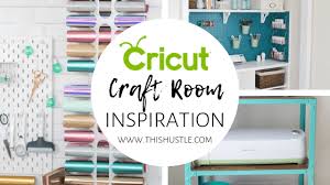 Cricut craft room has been officially launched and is now open for everyone. Cricut Craft Room Inspiration This Hustle