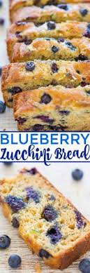 Blueberry Zucchini Bread Recipe Dessert Ideas Blueberry Zucchini Bread Blueberry Recipes Easy Bread Recipes