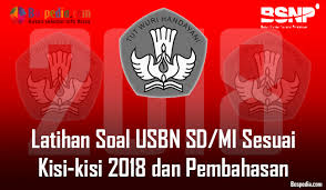 Soal ipa usbn sd 2018 dan kunci jawaban. Lengkap Latihan Soal Usbn Sd Mi Sesuai Kisi Kisi 2019 Dan Pembahasan Terbaru Bospedia
