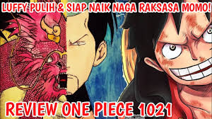 Sebelum kita menuju link untuk baca manga komik one piece 1021 sub indo, tidak lengkap rasanya jika belum tahu sinopsis dari manga yang sedang trending ini. Review Op 1021 Gila Kekuatan Dahsyat Naga Raksasa Momo Hybrid Formnya Luffy Siap Lawan Kaido Youtube