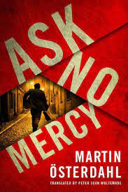 Join facebook to connect with max anger and others you may know. Ask No Mercy Max Anger Book 1 Martin Osterdahl P 1 Global Archive Voiced Books Online Free