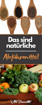 Die Besten Naturlichen Abfuhrmittel Auf Einen Blick