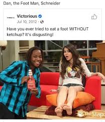 Dan the man with the plan (to rape) schneider. Dan The Foot Man Schneider Victorious Jul 10 2012 Have You Ever Tried To Eat A Foot Without Ketchup It S Disgusting Ap
