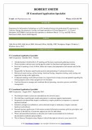 Looking forward to a challenging position as the consultant and applying my experience, development and marketing power for the organization's. It Consultant Resume Samples Qwikresume