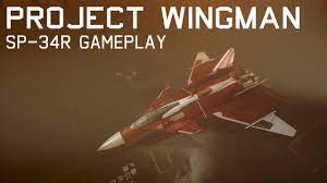 Project Wingman: SP-34R Gameplay - YouTube