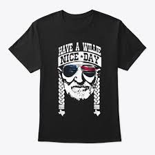 Have A Willie Nice Day Christmas T Shirt Black T Shirt Front Shirts T Shirt Black Shirt