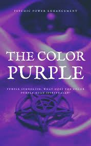 Check spelling or type a new query. Purple Symbolism What Does The Color Purple Mean Spiritually Eclectic Witchcraft