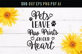 Scopri ricette, idee per la casa, consigli di stile e altre idee da provare. Pets Leave Paw Prints On Our Hearts Pets Love Svg Pets Svg 246351 Svgs Design Bundles