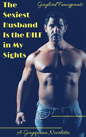 The Sexiest Husband Is the DILF in My Sights eBook by Gaylord Fancypants -  EPUB Book | Rakuten Kobo Greece