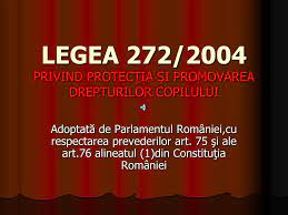 Statul asigura protectia copilului si garanteaza respectarea tuturor drepturilor sale prin activitatea specifica. Ppt Legea 272 2004 Privind ProtecÅ£ia Si Promovarea Drepturilor Copilului Powerpoint Presentation Id 5550367