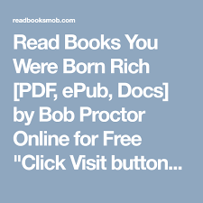 Read Books You Were Born Rich Pdf Epub Docs By Bob Proctor Online For Free Click Visit Button To Access Full Free E Books To Read Books We Gon Be Alright