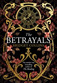 The Betrayals by Bridget Collins | Goodreads