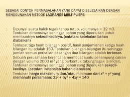 Menitikberatkan pada dua prinsip pertama. Metode Lagrange Ppt Download