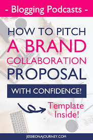 You need to be really clear about what it is you are offering and what you want from an investment. Brand Collaboration Proposal How To How To Pitch With Confidence