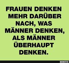 Frauen Denken Mehr Daruber Nach Was Manner Denken Lustige Bilder Spruche Witze Echt Lustig Witzige Spruche Kurze Lustige Zitate Urkomische Zitate