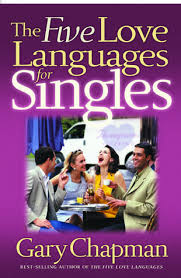 The Five Love Languages For Singles Five Love Languages Love Languages Language Quiz