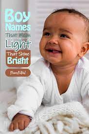 Boy Names That Mean Light That Shine Bright Mama Natural Boy Names That Mean Light Names That Mean Light Hebrew Boy Names