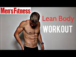 Apr 02, 2019 · the best toning exercises for men are compound exercises like pushups, pullups, rows, squats and dead lifts. Men S Fitness Lean Body Workout Ad Youtube
