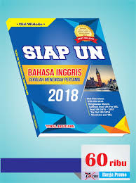 Namun, sebelum download alangkah baiknya juga download soal un bahasa inggris sma tahun 2018 dan latihan soal, try out dki, hingga try out online dari rukim.id. Modul Siap Un 2018 Bahasa Inggris Smp Giri Widodo