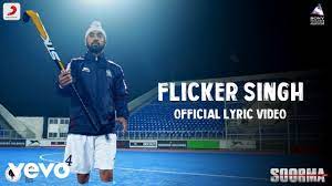 Hockey star sandeep singh flicker singh क कह न 50 seconds म इ ड य क no 1 ख ल ड. Flicker Singh Best Lyric Video Soorma Diljit Dosanjh Taapsee Pannu Shankar Ehsaan Loy Youtube