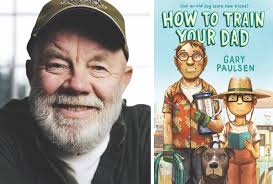 Gary Paulsen, How to Train Your Dad