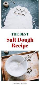 The Best Salt Dough Ornaments Recipe Decorhint Home Decor And Diy Projects Best Salt Dough Ornament Recipe Best Salt Dough Recipe Salt Dough Recipe