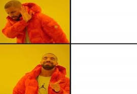 21 Popular Meme Templates So You Can Join In On The Fun Drake Meme Meme Template Blank Memes