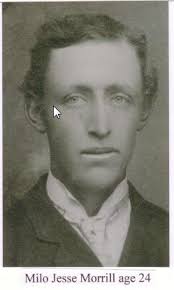 Milo Jesse Morrill (1880-1904)