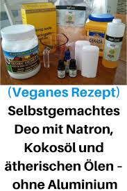 Veganes Rezept Selbstgemachtes Deo Mit Natron Kokosol Und Atherischen Olen Ohne Aluminium Veganes High Deductible Health Plan Health Health Care Reform