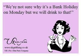 I choose a lazy person to do a hard job, because a lazy person will find an easy way to do it. Funny Bank Holiday E Card From Ukgirlthing Holiday Quotes Funny Bank Holiday Quotes Banking Humor